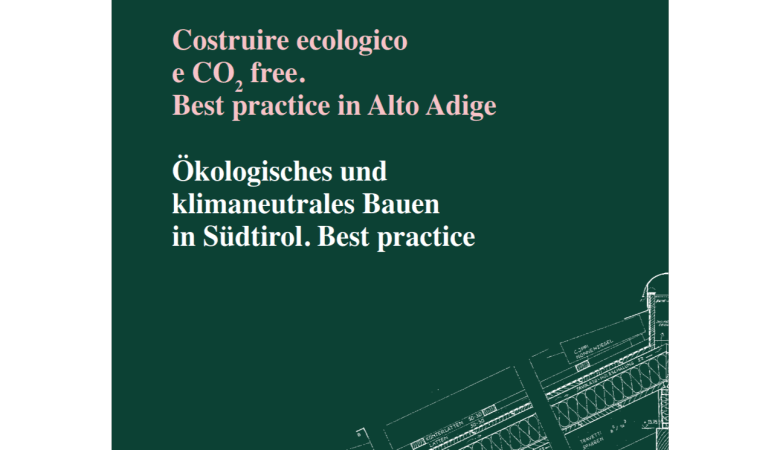 Mostra itinerante: Costruire ecologico e CO2 free. Best practice in Alto Adige: 21/3-6/5